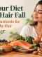 Foods and nutrients that support healthy hair and hair growth